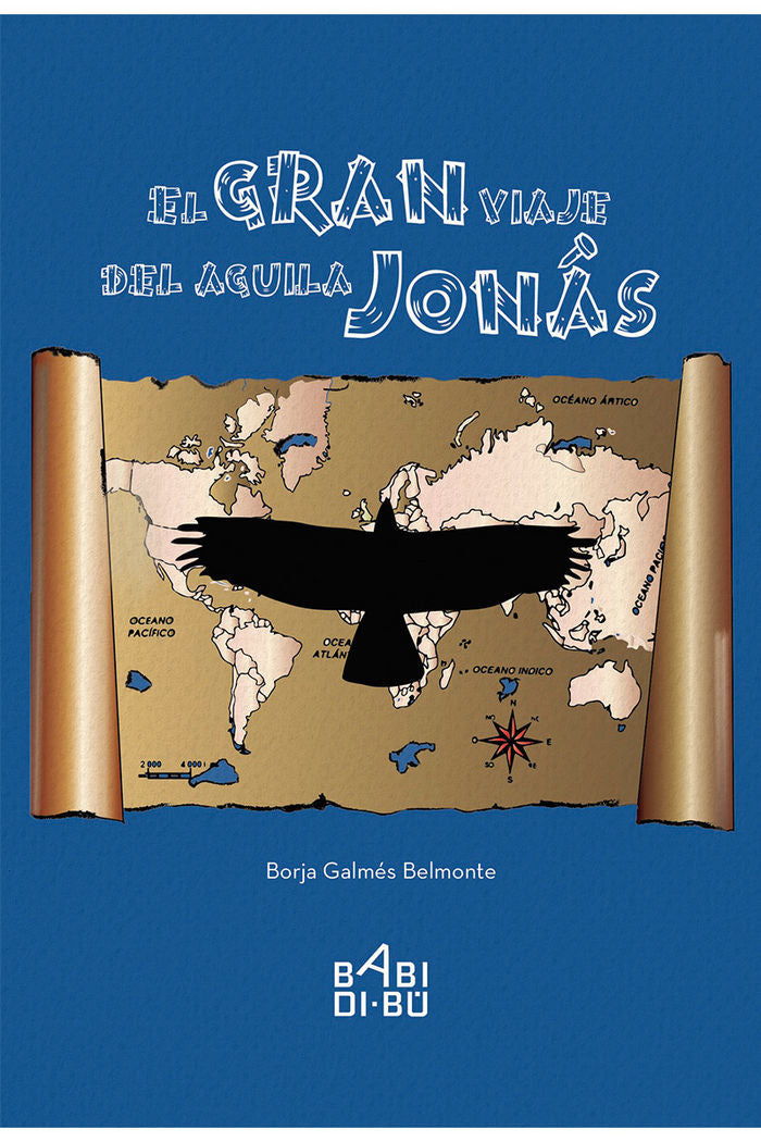 El gran viaje del águila Jonás, de Galmés Belmonte, Borja | portada del libro
