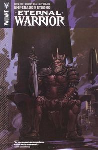 Eternal warrior 02: emperador eterno, de GREG PAK#ROBERT GILL | portada del libro