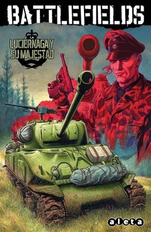 BATTLEFIELDS N 05 LA LUCIERNAGA Y SU MAJESTAD, de ENNIS GARTH#EZQUERRA CARLOS | portada del libro