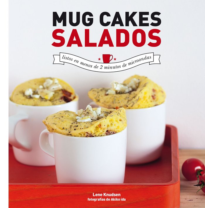 Mug cakes salados, de Knudsen, Lene | portada del libro