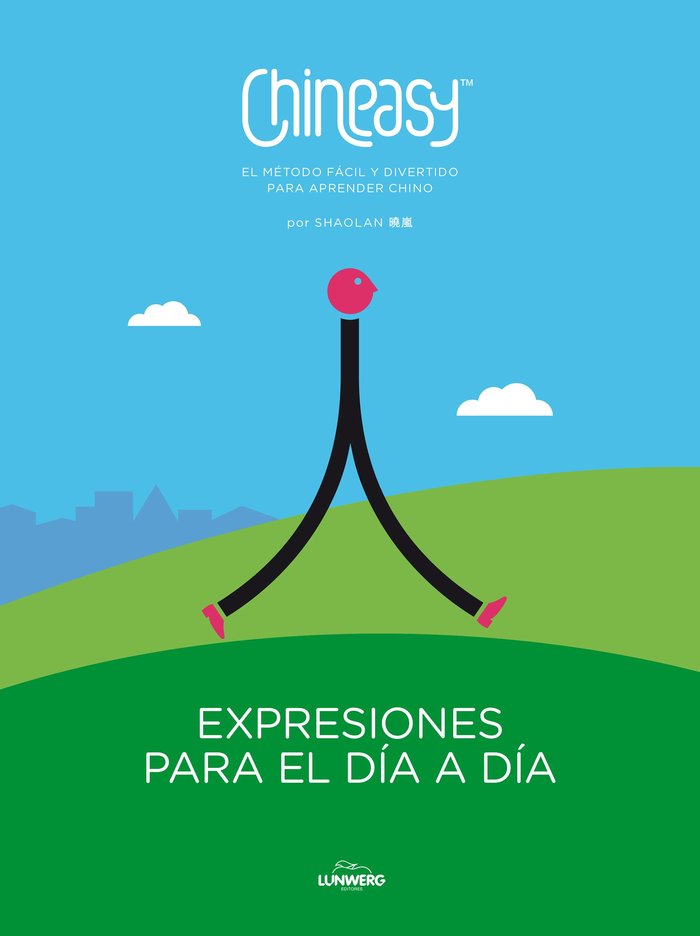 Chineasy. Expresiones para el día a día, de ShaoLan | portada del libro