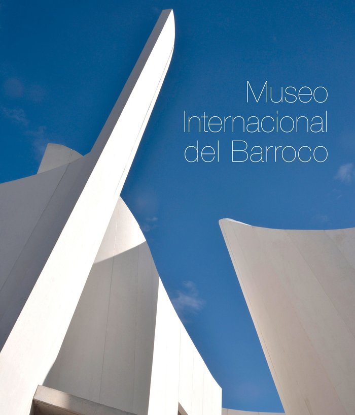 Museo Internacional del Barroco, de AA. VV. | portada del libro