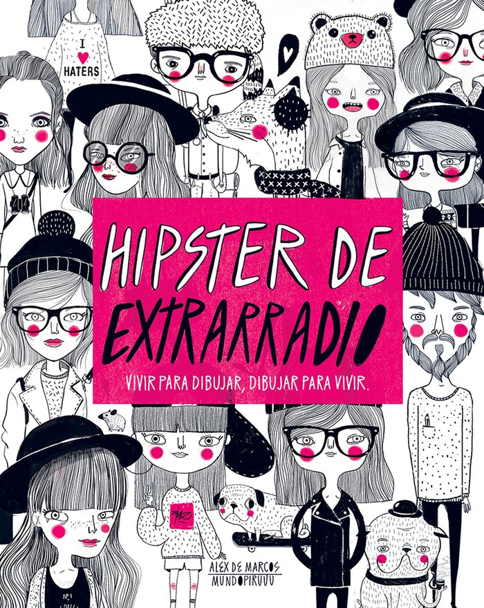 Hipster de extrarradio, de Marcos, Alex De | portada del libro