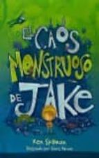 CAOS MONSTRUOSO DE JAKE,EL, de KEN SPILLMAN | portada del libro