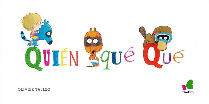 Quién Qué Qué, de Tallec, Olivier | portada del libro