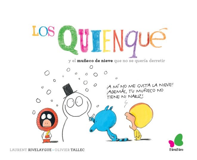 Los Quienqué y el muñeco de nieve que no se quería derretir, de Rivelaygue, Laurent | portada del libro