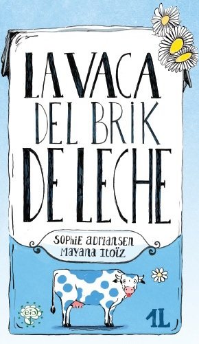 VACA DEL BRIK DE LECHE,LA, de Adriansen | portada del libro