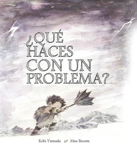 ¿Qué haces con un problema?, de Yamada, Kobi | portada del libro