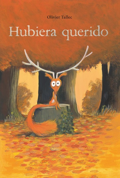 HUBIERA QUERIDO, de TALLEC, OLIVIER | portada del libro