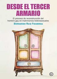 Desde el tercer armario, de RUIZ FIGUEROA, BERNARDO | portada del libro