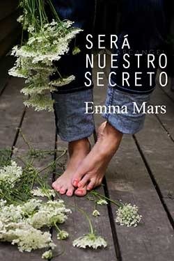 Será nuestro secreto, de EMMA MARS | portada del libro