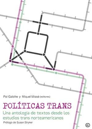 Pol¡ticas trans, de POL GALOFRE Y MIQUEL MISSE | portada del libro