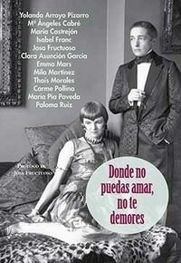 Donde no puedas amar, no te demores, de PIZARRO | portada del libro