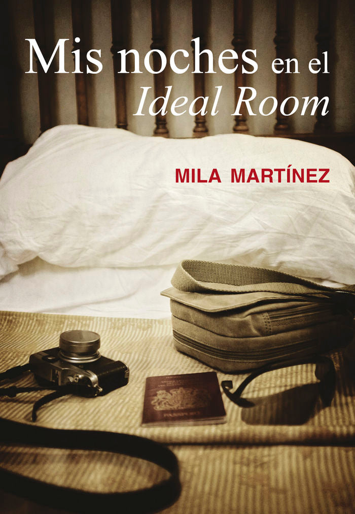 MIS NOCHES EN EL IDEAL ROOM, de MILA MARTíNEZ | portada del libro