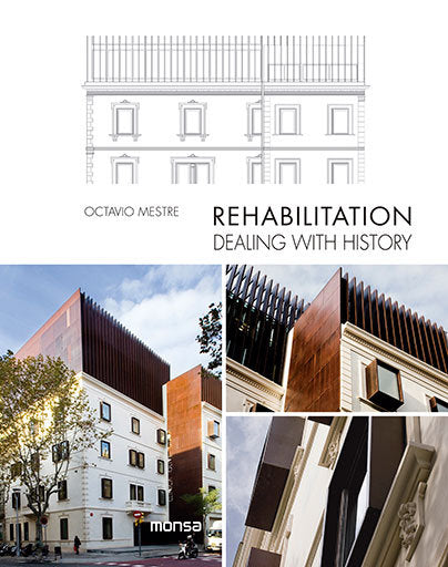 REHABILITATION. Dealing with history, de Instituto Monsa de Ediciones, S.A. | portada del libro