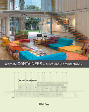 Ultimate Containers - sustainable architecture, de Instituto Monsa de Ediciones, S.A. | portada del libro