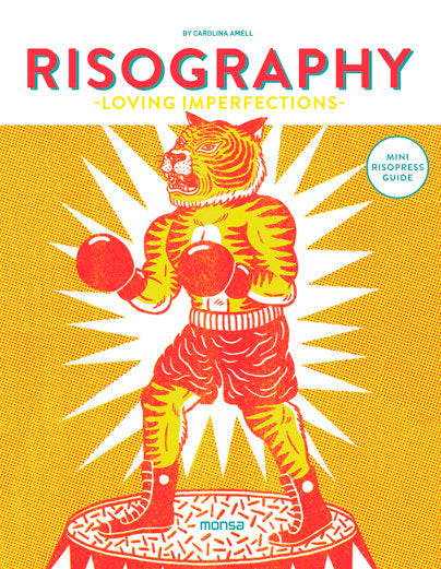 RISOGRAPHY -LOVING IMPERFECTIONS-, de AMELL, CAROLINA | portada del libro