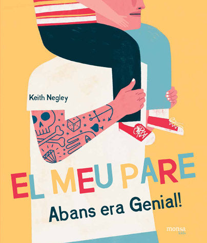 EL MEU PARE Abans era Genial!, de Keith Negley | portada del libro