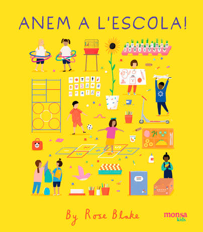 ANEM A L'ESCOLA!, de BLAKE, ROSE | portada del libro