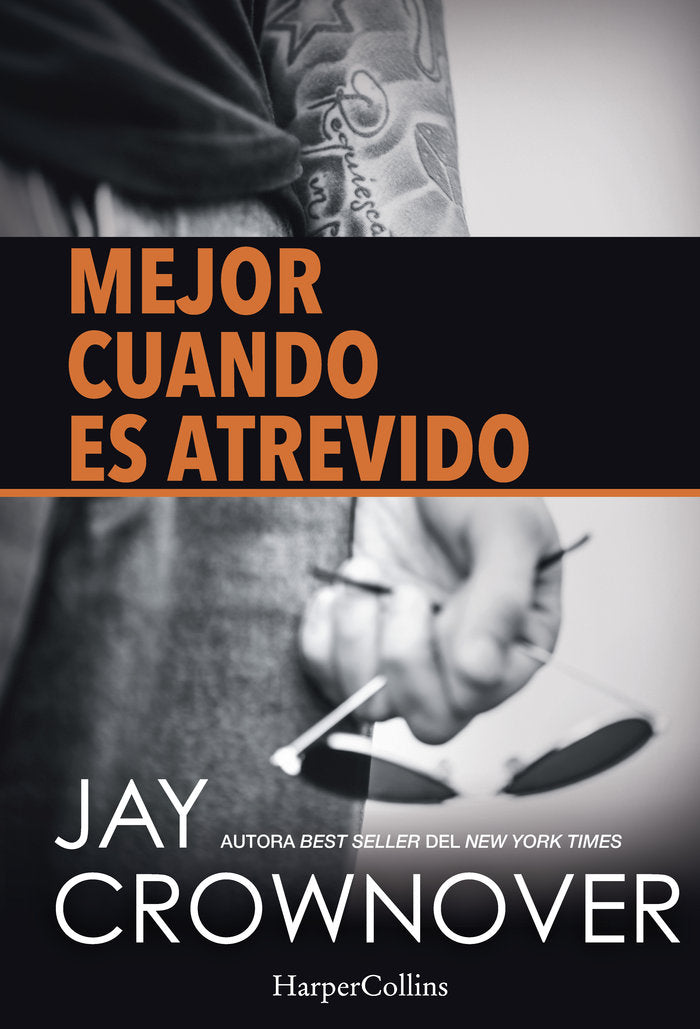 Mejor cuando es atrevido, de Crownover, Jay | portada del libro