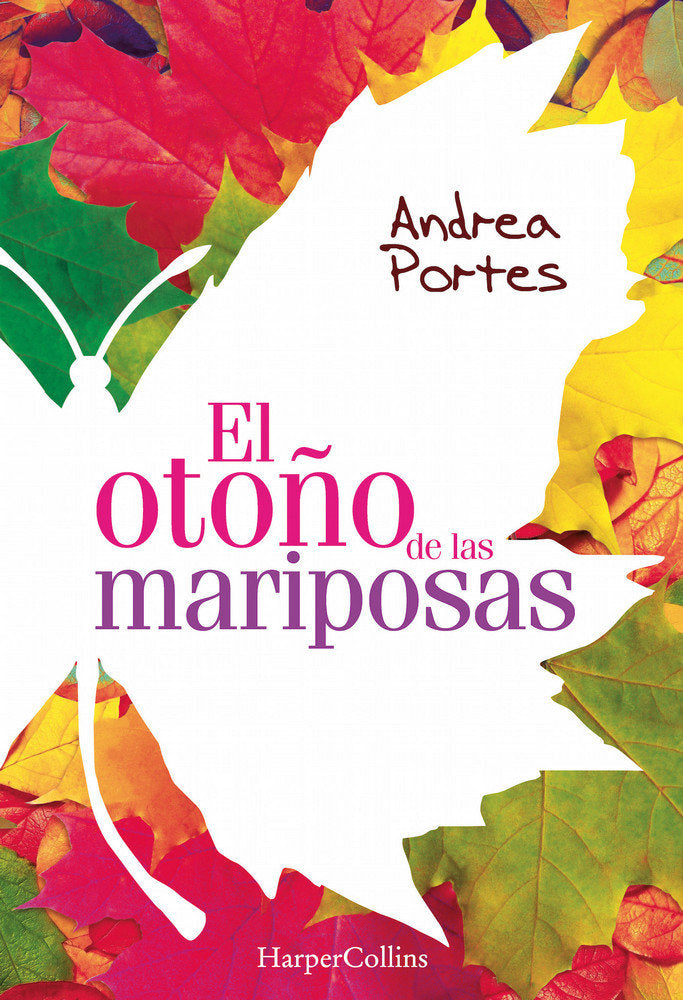 El otoño de las mariposas, de Portes, Andrea | portada del libro