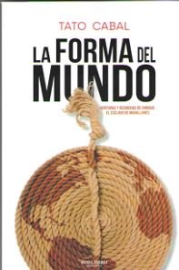 La forma del mundo, de Cabal Riera, Tato | portada del libro