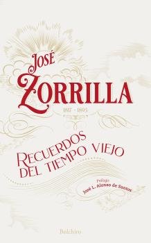 RECUERDOS DEL TIEMPO VIEJO, de ZORRILLA, JOSE | portada del libro