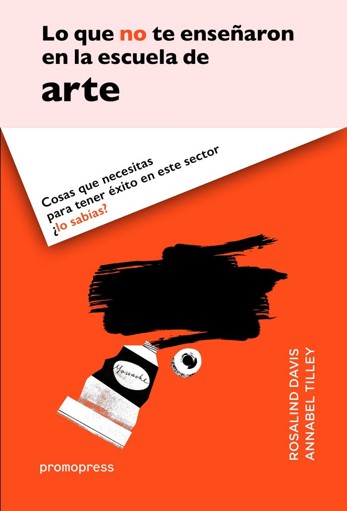 Lo que no te enseñaron en la escuela de arte, de Davis, Rosalind | portada del libro