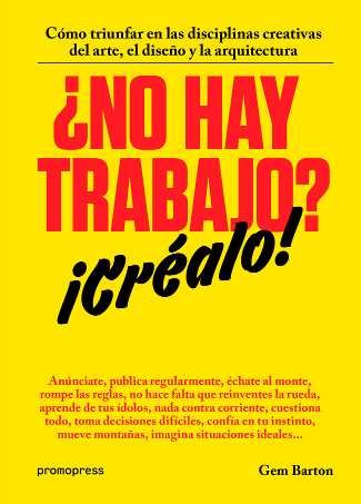 ¿No hay trabajo? ¡Créalo!, de Barton, Gemma | portada del libro