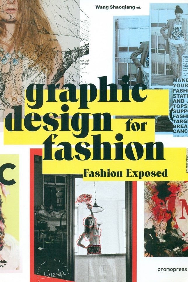 GRAPHIC DESIGN FOR FASHION -FASHION EXPOSED, de SHAOQIANG | portada del libro