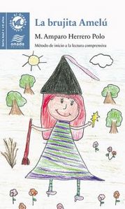 La brujita Amelú, de Herrero Polo, Maria Amparo | portada del libro