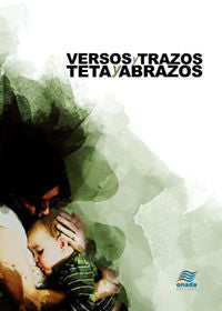 Versos y trazos, teta y abrazos, de Varios autores | portada del libro