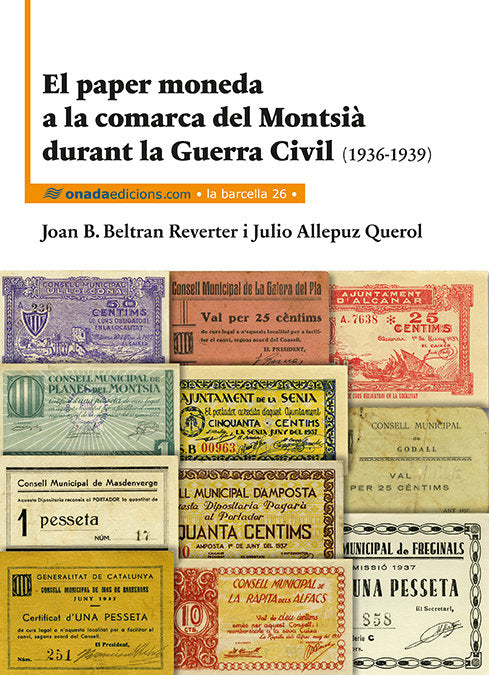 El paper moneda a la comarca del Montsià durant la Guerra Civil, de Beltran Reverter, Joan-Baptista | portada del libro