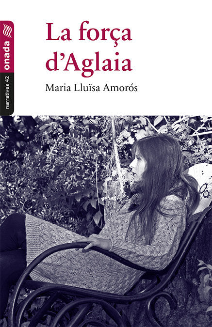 La força dÆAglaia, de Amorós Corbella, Maria Lluïsa | portada del libro
