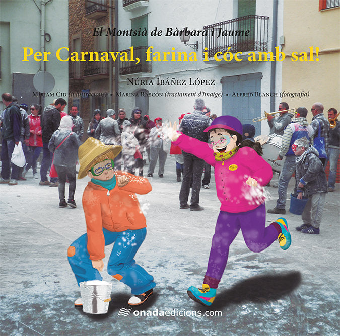 Per Carnaval, farina i cóc amb sal!, de Ibáñez López, Núria | portada del libro