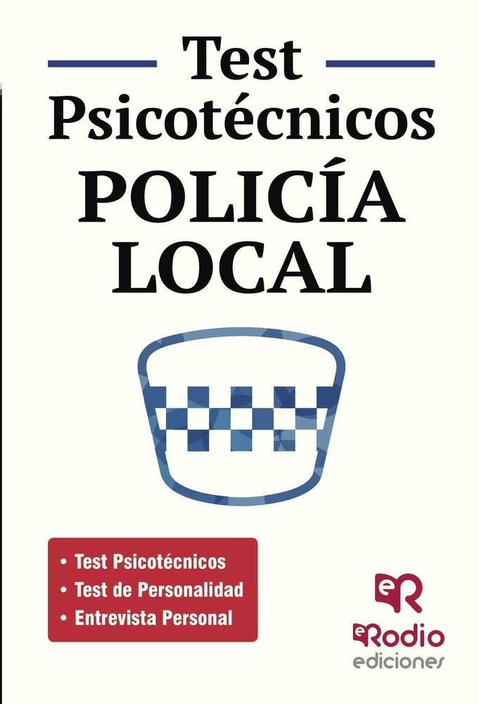 Policía Local. Test Psicotécnicos de Personalidad y Entrevista personal, de Varios autores | portada del libro