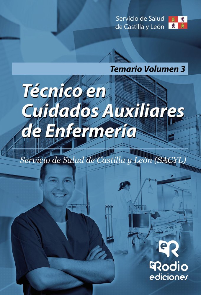 Técnico en Cuidados auxiliares de Enfermería. Temario. Volumen III. Servicio de Salud de Castilla y, de LOPEZ SANCHEZ, TRINID