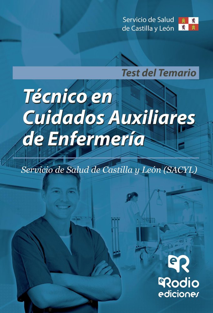 Técnico en Cuidados Auxiliares de Enfermería. Test del temario. SACYL, de Varios autores | portada del libro