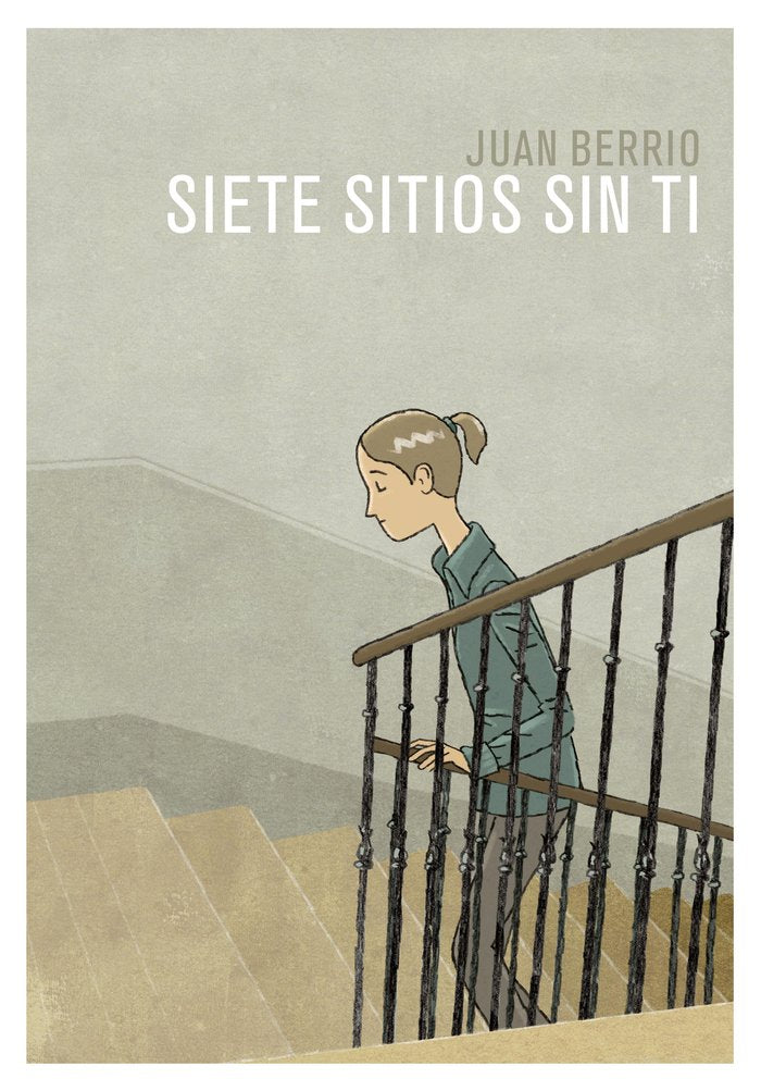 Siete sitios sin ti, de Juan Berrio | portada del libro