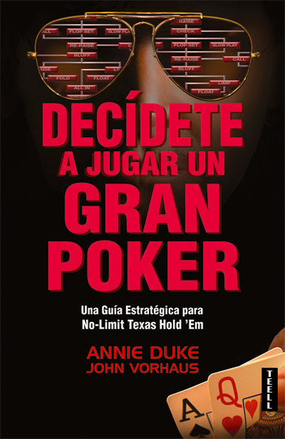 Decídete a jugar un gran poker, de Duke, Annie | portada del libro