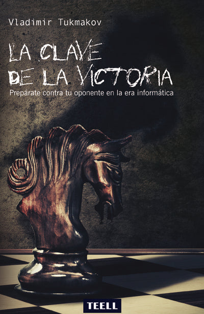 La clave de la victoria, de Tukmakov, Vladimir | portada del libro