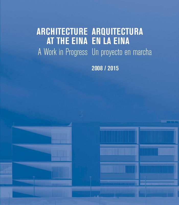 Arquitectura en la EINA. Un proyecto en marcha. 2008/2015 | portada del libro