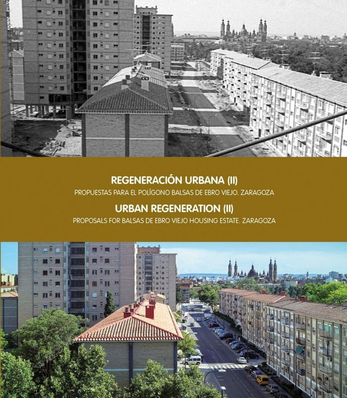 Regeneración urbana (II). Propuestas para el polígono Balsas de Ebro Viejo. Zaragoza, de Varios autores | portada del libro