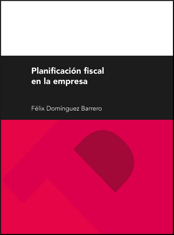 Planificación fiscal en la empresa, de Domínguez Barrero | portada del libro