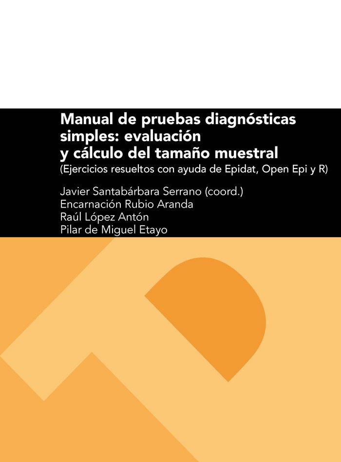 Manual de pruebas diagnósticas simples: evaluación y cálculo del tamaño muestral (ejercicios resuelt, de Rubio Aranda, Encarn