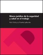 Marco jurídico de la seguridad y salud laboral, 3ª ed., de Ruth Vallejo Dacosta | portada del libro