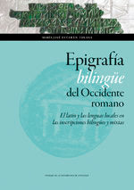 Epigrafía bilingüe del Occidente romano, de Estarán Tolosa, María José | portada del libro