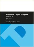 Manuel de langue française. Niveau A-2 (2ª ed.), de Melero Mateo, José Ángel | portada del libro