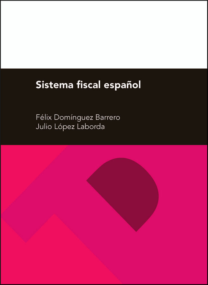 Sistema fiscal español, 28ª edición, de Domínguez Barrero, Félix | portada del libro