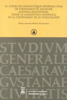 El Cours de linguistique générale (1916) de Ferdinand de Saussure, de Martín Zorraquino, María Antonia | portada del libro
